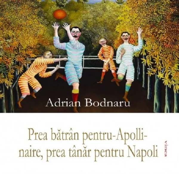 Prea batran pentru-Apollinaire, prea tanar pentru Napoli