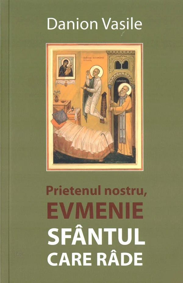 Prietenul nostru, Evmenie Sfantul care rade