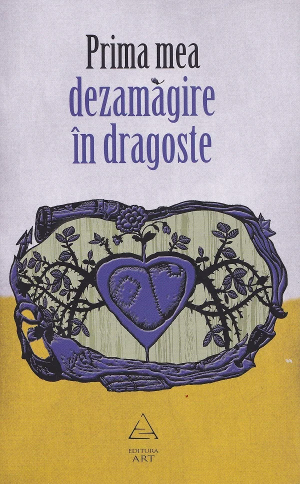 Prima mea dezamagire in dragoste - Laura Albulescu