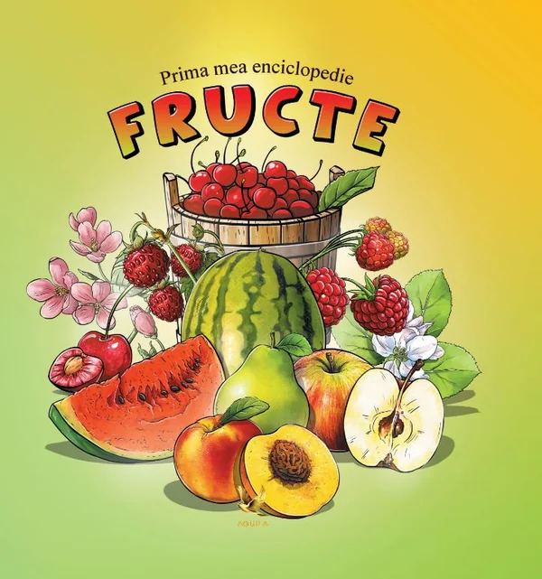 Prima mea enciclopedie: Fructe