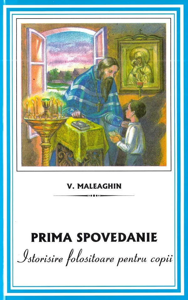 Prima spovedanie. Istorisire folositoare pentru copii