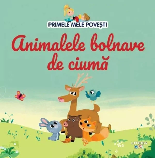 Primele mele povesti. Animalele bolnave de ciuma