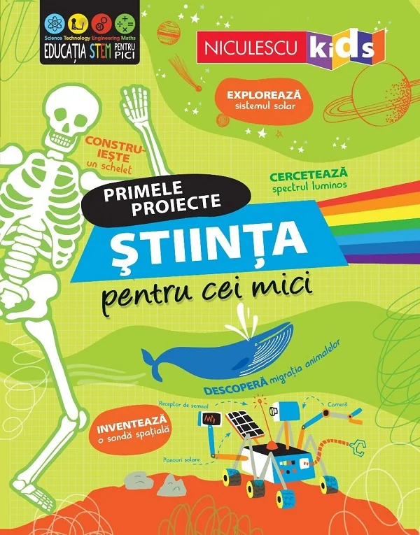 Primele proiecte. Stiinta pentru cei mici