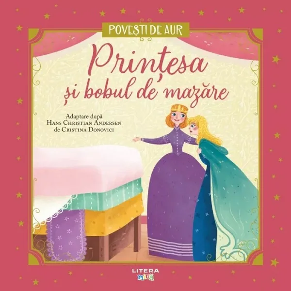 Printesa si bobul de mazare. Povesti de Aur