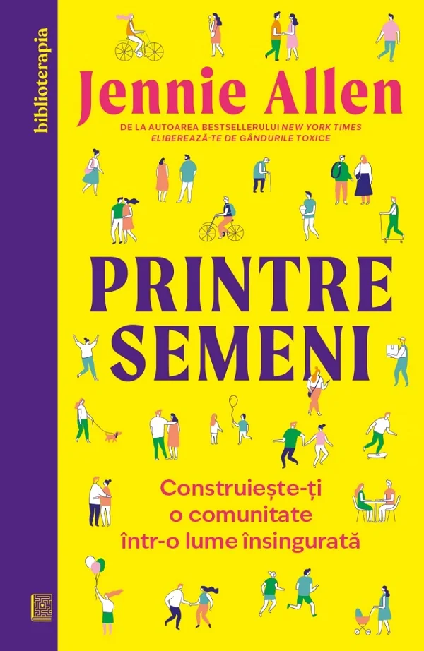 Printre semeni. Construieste-ti o comunitate intr-o lume insingurata
