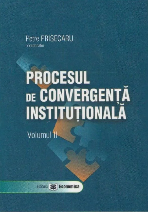 Procesul de convergenta institutionala Vol.2