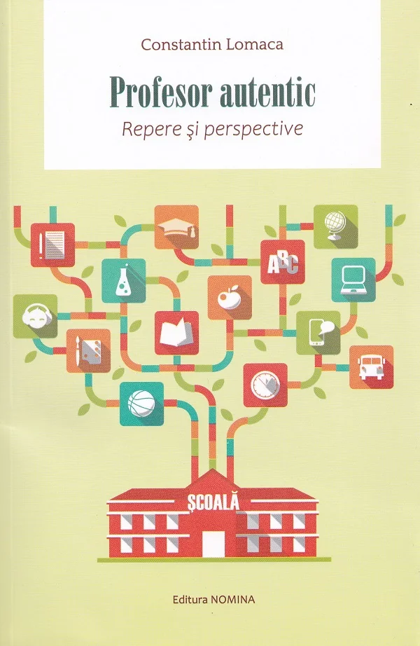 Profesor autentic. Repere si perspective