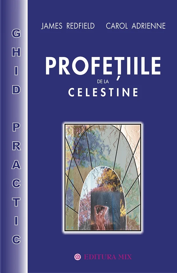 Profetiile de la Celestine. Ghid practic