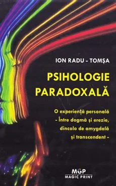 Psihologie paradoxala - Ion Radu-Tomsa