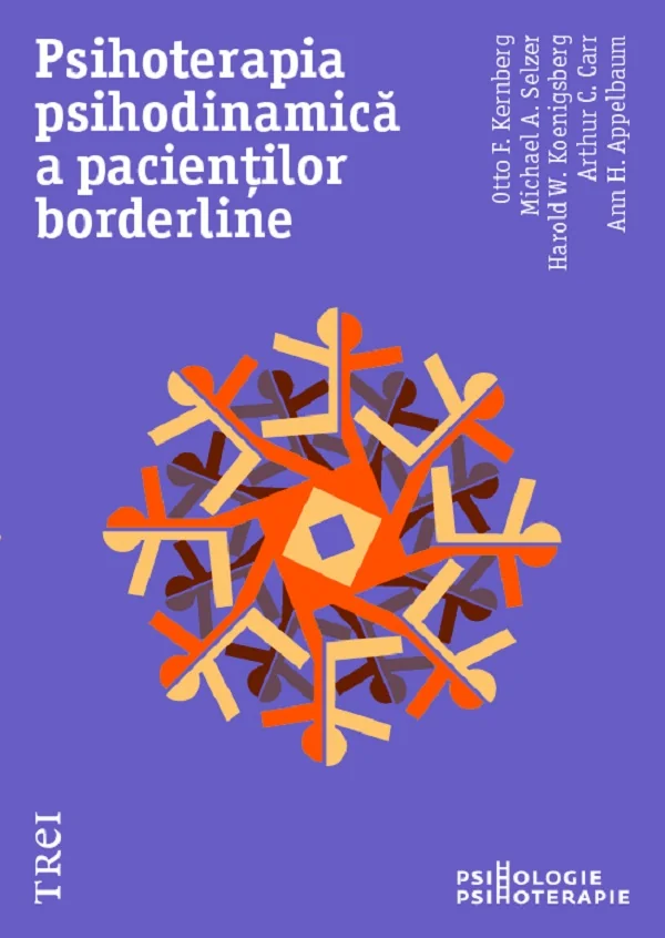 Psihoterapia psihodinamica a pacientilor borderline - Otto Kernberg, Michael A. Selzer