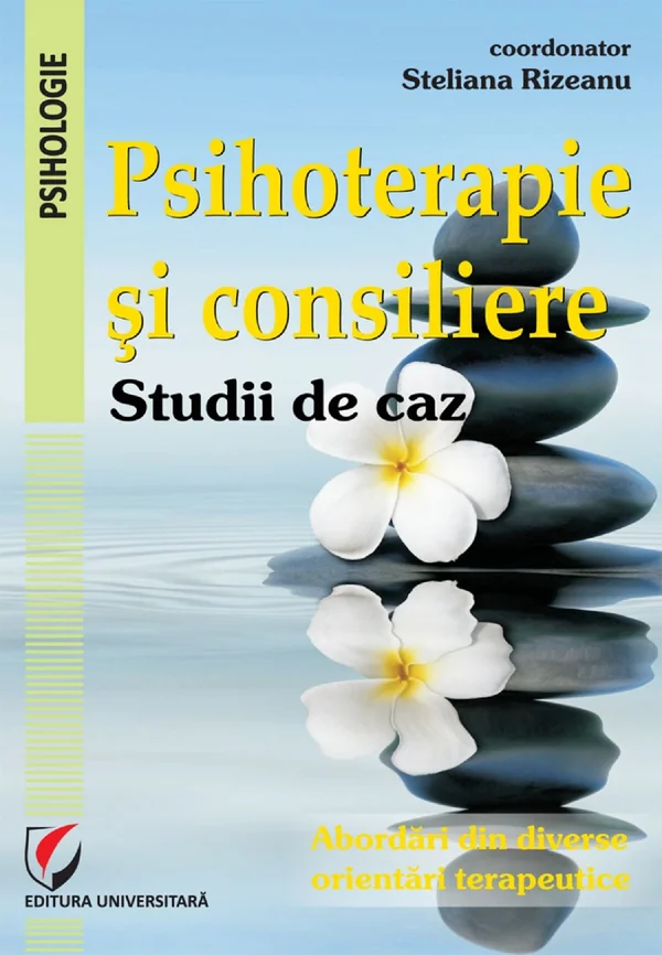 Psihoterapie si consiliere. Studii de caz