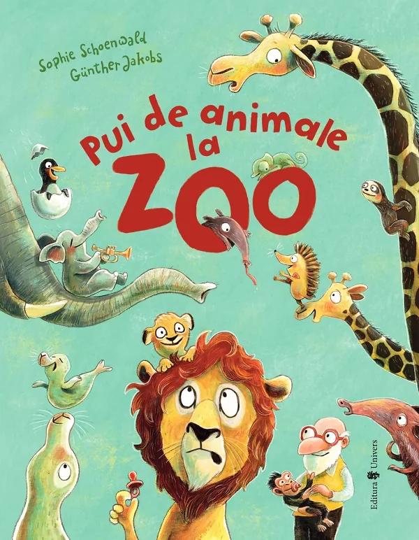 Pui de animale la zoo - Sophie Schoenwald, Gunther Jakobs
