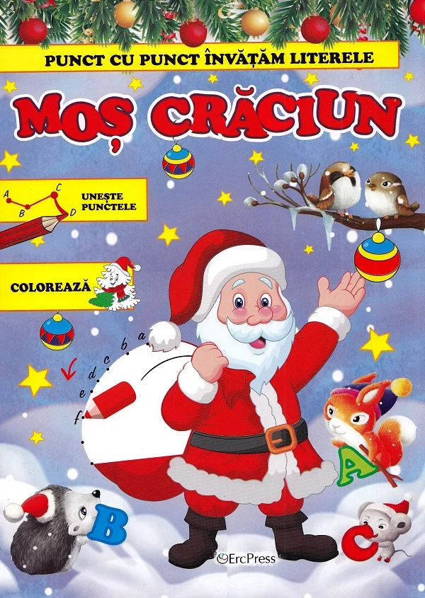 Punct cu punct invatam literele: Mos Craciun