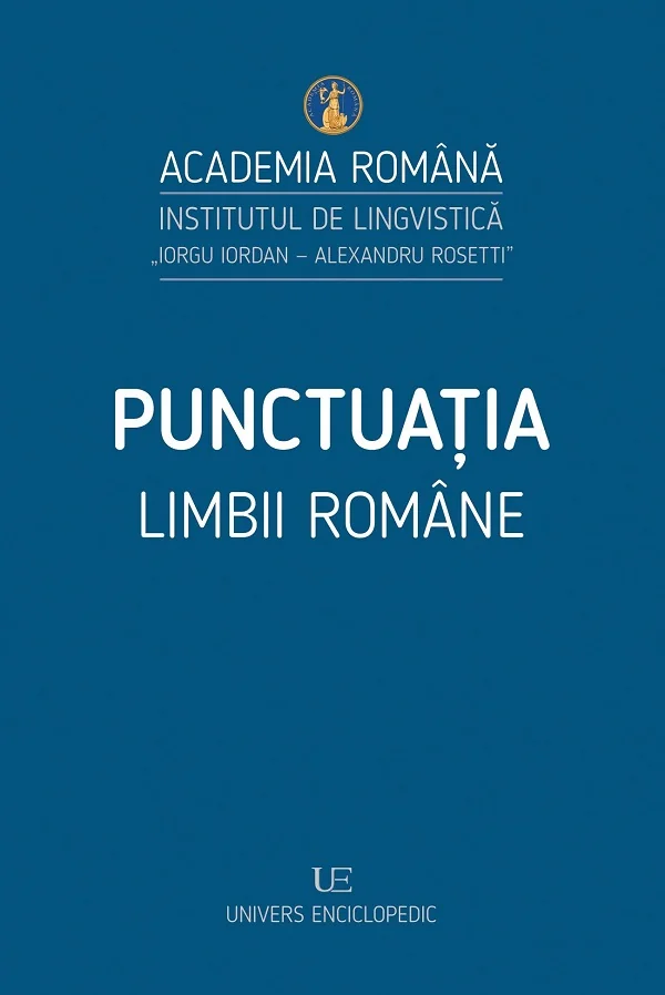 Punctuatia Limbii Romane - Ioana Vintila-Radulescu, Cristiana Aranghelovici, Ana Iorga Mihail