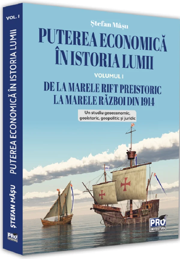Puterea economica in istoria lumii. Vol.1