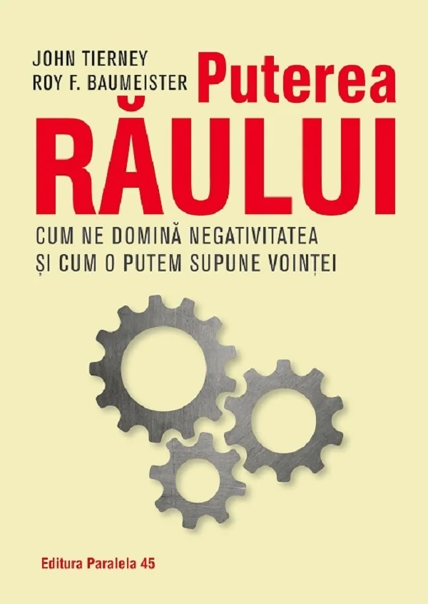 Puterea raului - Roy F. Baumeister, John Tierney