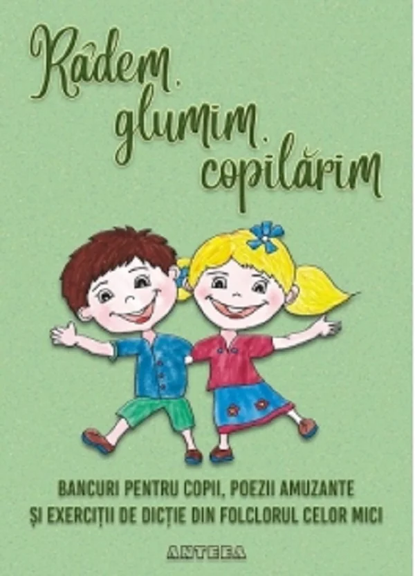 Radem, glumim, copilarim - Lucia Cocisiu