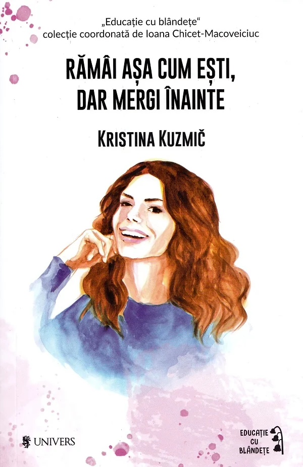 Ramai asa cum esti, dar mergi mai departe