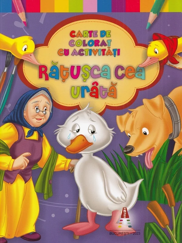 Ratusca cea urata. Carte de colorat cu activitati