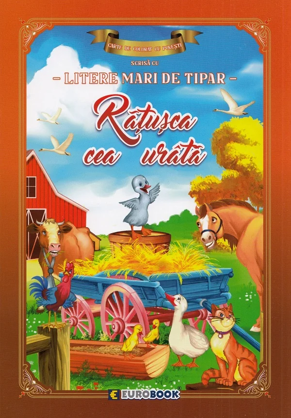 Ratusca cea urata. Carte de colorat cu povesti scrisa cu litere mari de tipar