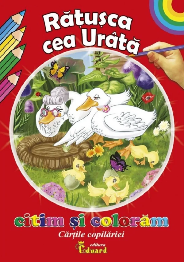 Ratusca cea urata. Citim si coloram cartile copilariei