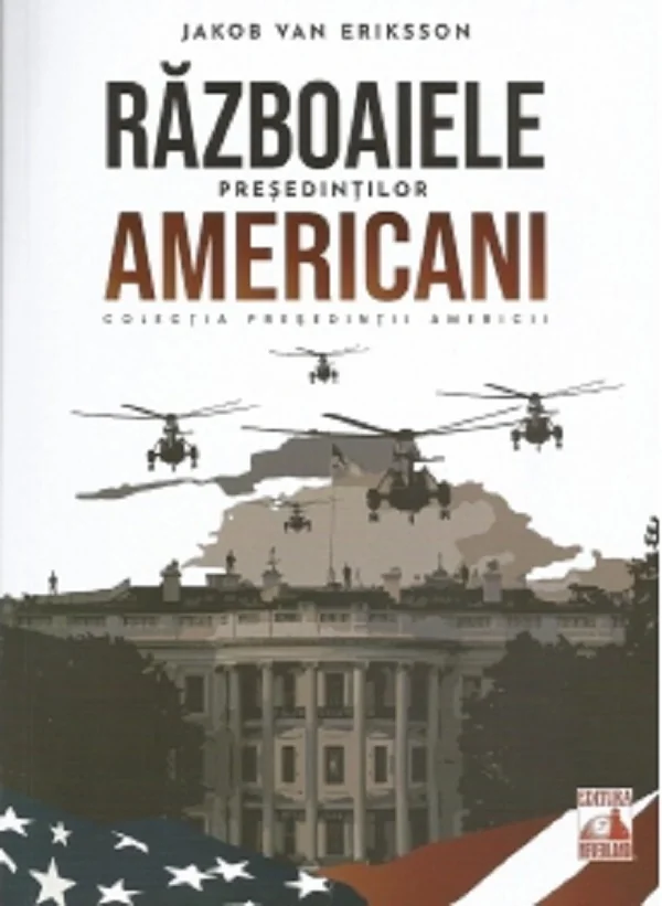 Razboaiele presedintilor americani