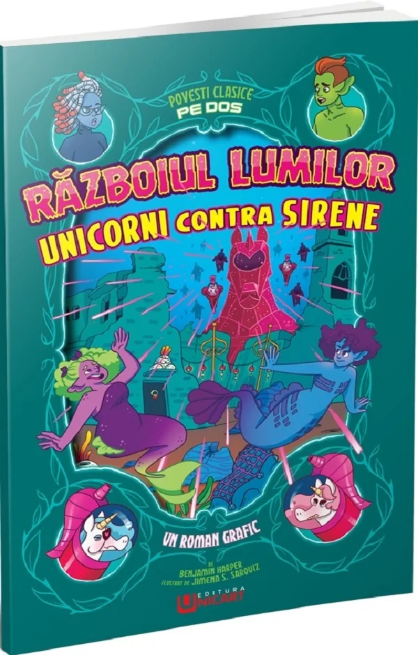Razboiul lumilor: Unicorni contra sirene. Povesti clasice pe dos