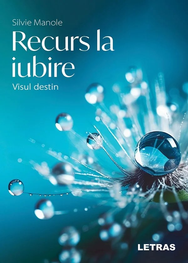 Recurs la iubire. Visul destin
