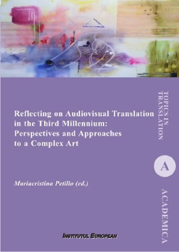 Reflecting on Audiovisual Translation in the Third Millennium