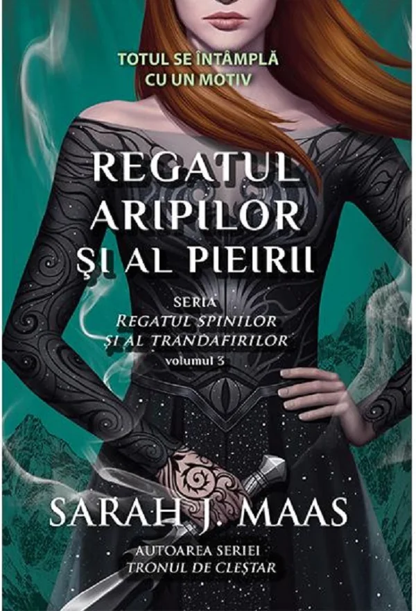 Regatul aripilor si al pieirii. Seria Regatul spinilor si al trandafirilor. Vol.3
