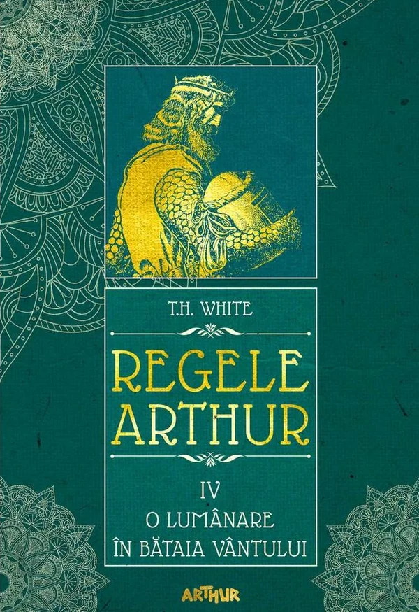 Regele Arthur 4: O lumanare in bataia vantului