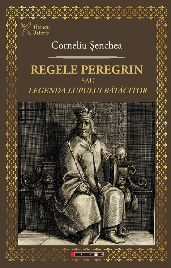 Regele peregrin sau Legenda lupului ratacitor