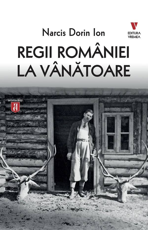 Regii Romaniei la vanatoare