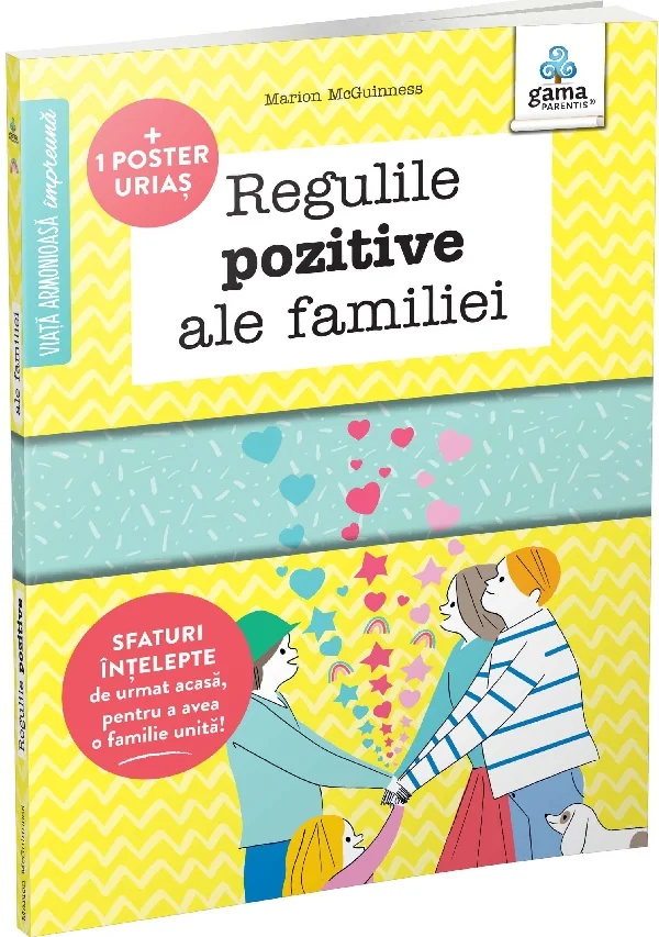 Regulile pozitive ale familiei - Marion McGuinness, Sophie Bouxom