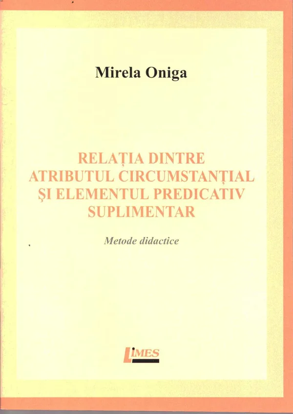 Relatia dintre atributul circumstantial si elementul predicativ suplimentar