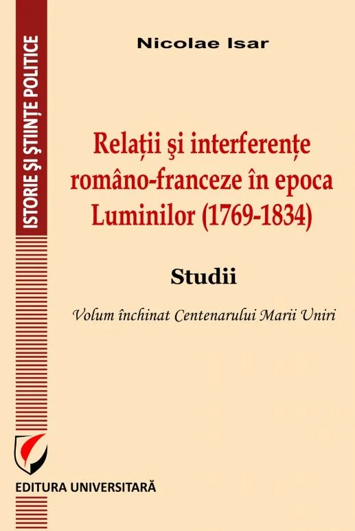 Relatii si interferente romano-franceza in epoca Luminilor (1769-1834)