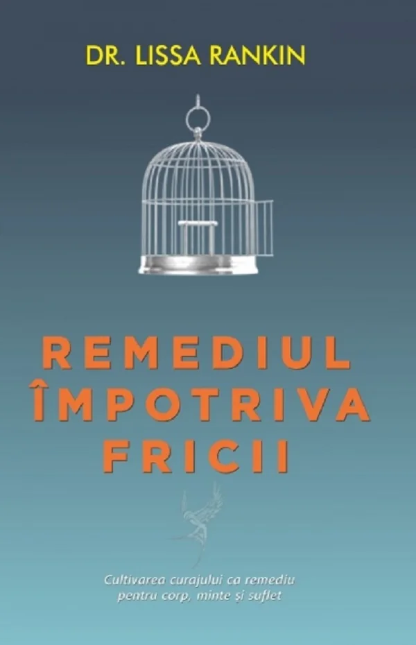 Remediul impotriva fricii