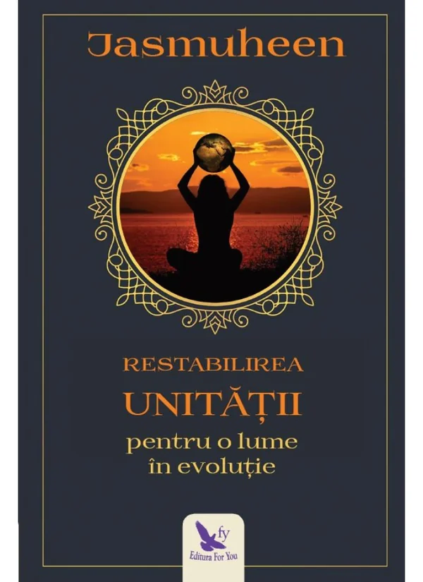 Restabilirea Unitatii pentru o lume in evolutie