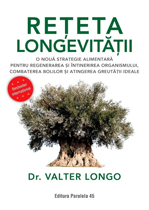 Reteta longevitatii. O noua strategie alimentara