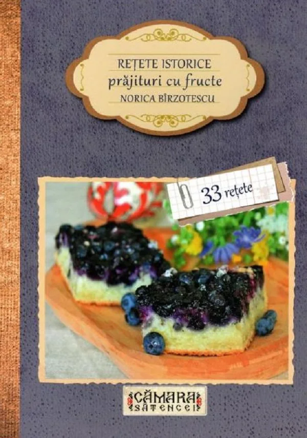 Retete istorice. Prajituri cu fructe