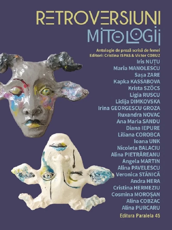 Retroversiuni. Mitologii. Antologie de proza scrisa de femei