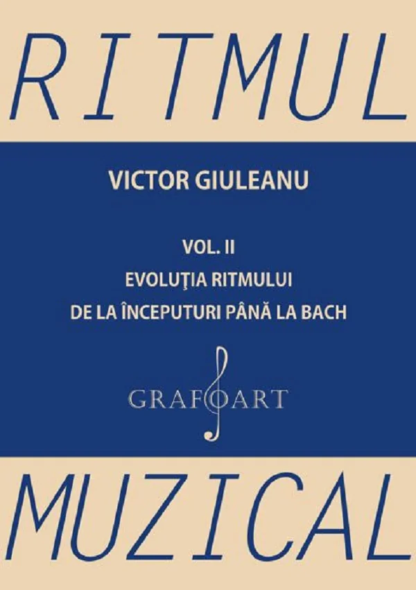 Ritmul muzical Vol.2: Evolutia ritmului de la inceputuri pana la bach