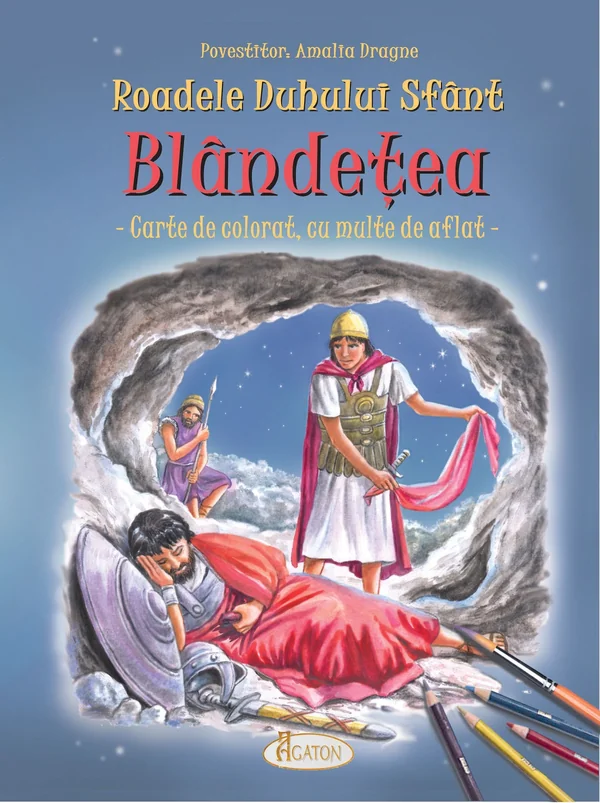 Roadele Duhului Sfant Vol.3: Blandetea