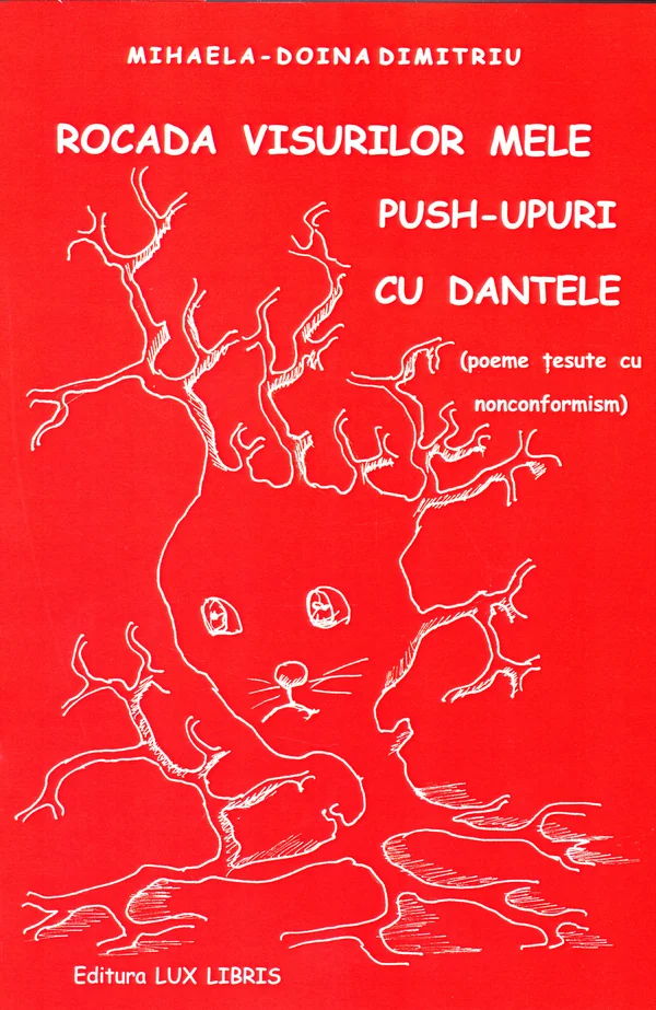 Rocada visurilor mele. Push-upuri cu dantele - Mihaela-Doina Dimitriu