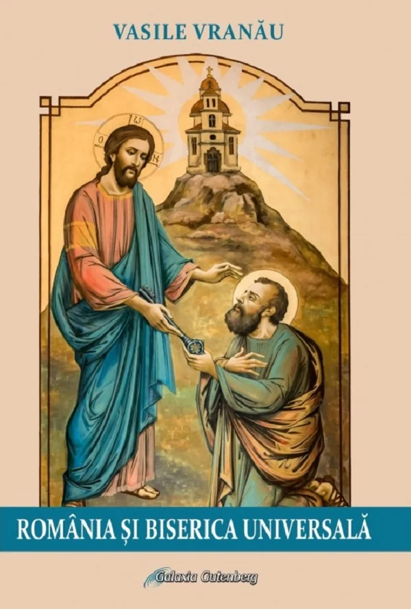 Romania si Biserica Universala - Vasile Vranau