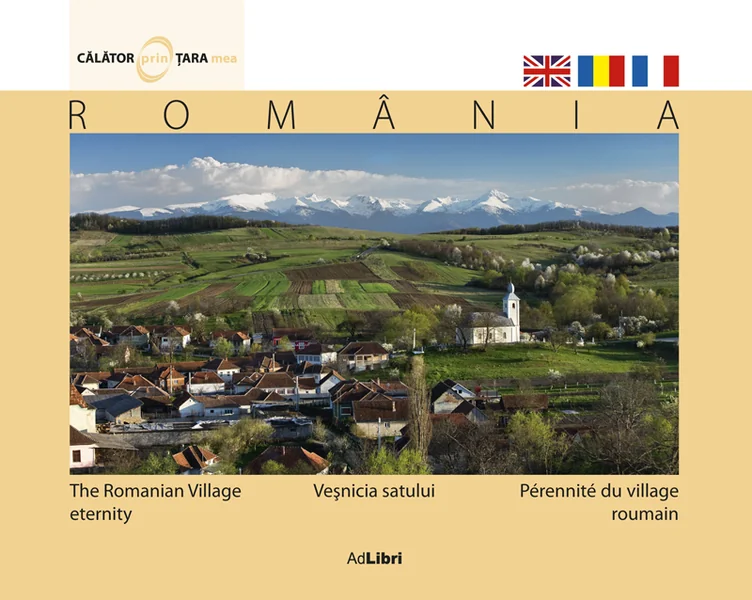 Romania - Vesnicia Satului - Calator prin tara mea