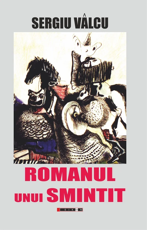 Romanul unui smintit