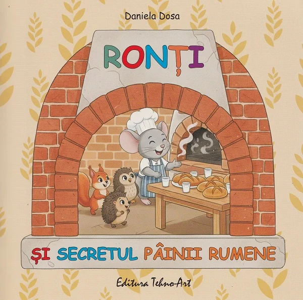 Ronti si secretul painii rumene