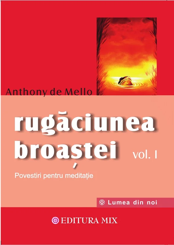 Rugaciunea broastei Vol.1