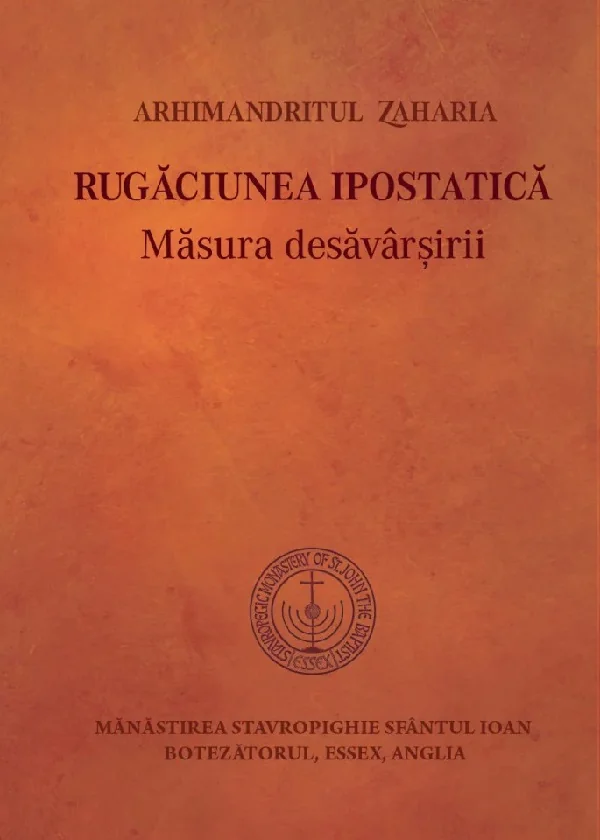 Rugaciunea ipostatica. Masura desavarsirii